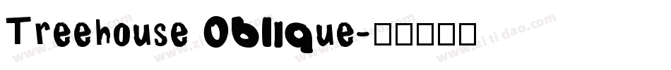 Treehouse Oblique字体转换